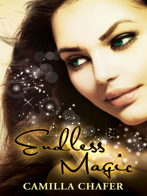 Title details for Endless Magic (Book 6, Stella Mayweather Series) by Camilla Chafer - Available